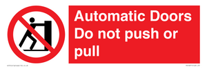 Automatic Doors  Do not push or pull